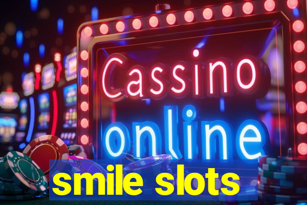 smile slots